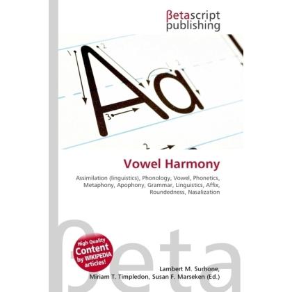 Vowel Harmony, Fachbücher von Lambert M. Surhone, Miriam T. Timpledon, Susan F. Marseken