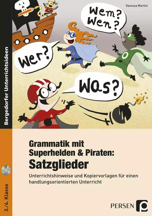 Produktbild Grammatik mit Superhelden & Piraten: Satzglieder (Deutsch, Vanessa Martini, 2022)