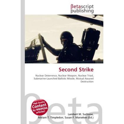 Second Strike, Fachbücher von Lambert M. Surhone, Miriam T. Timpledon, Susan F. Marseken