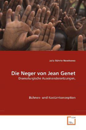 Produktbild Die Neger Von Jean Genet (Deutsch, Julia Bhrle-Nowikowa, 2008)