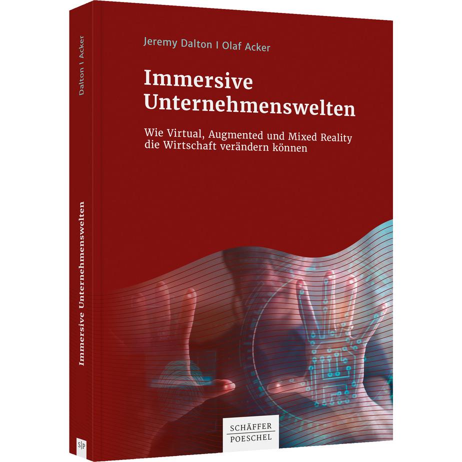 Immersive Unternehmenswelten, Fachbücher von Jeremy Dalton, Olaf Acker