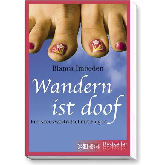 Wandern ist doof, Belletristik von Blanca Imboden