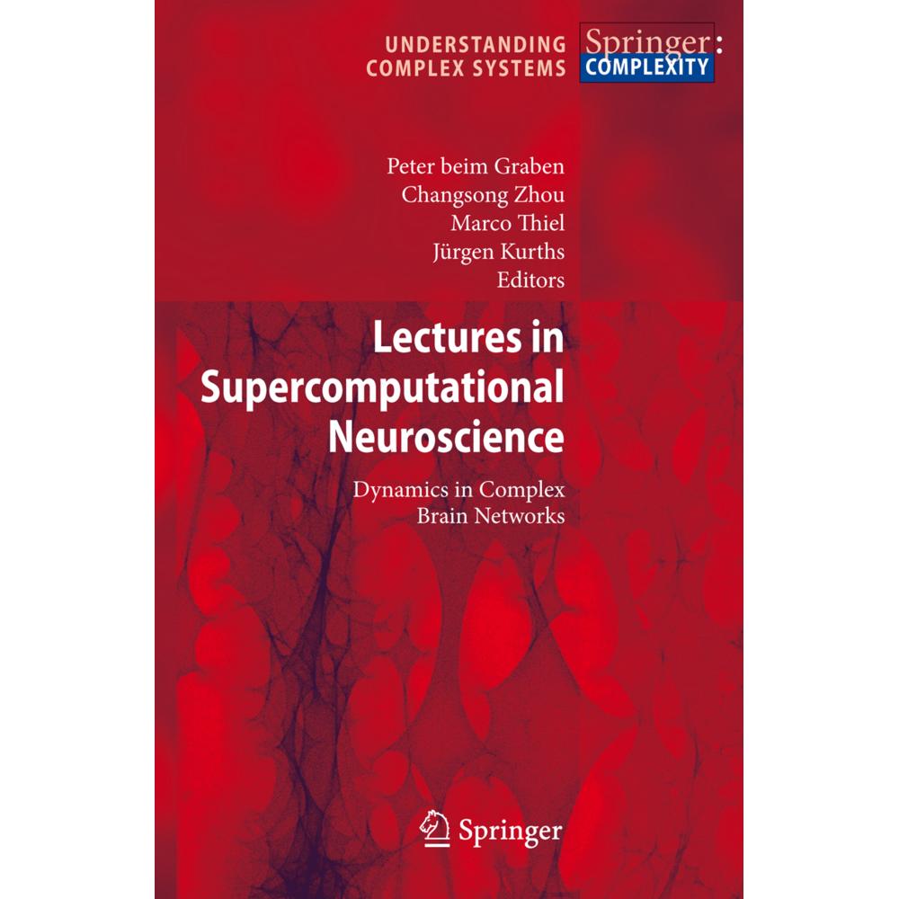 Lectures in Supercomputational Neuroscience, Fachbücher von Marco Thiel, Jürgen Kurths, Changsong Zhou, Peter Graben