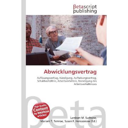 Abwicklungsvertrag, Fachbücher von Lambert M. Surhone, Miriam T. Timpledon, Susan F. Marseken