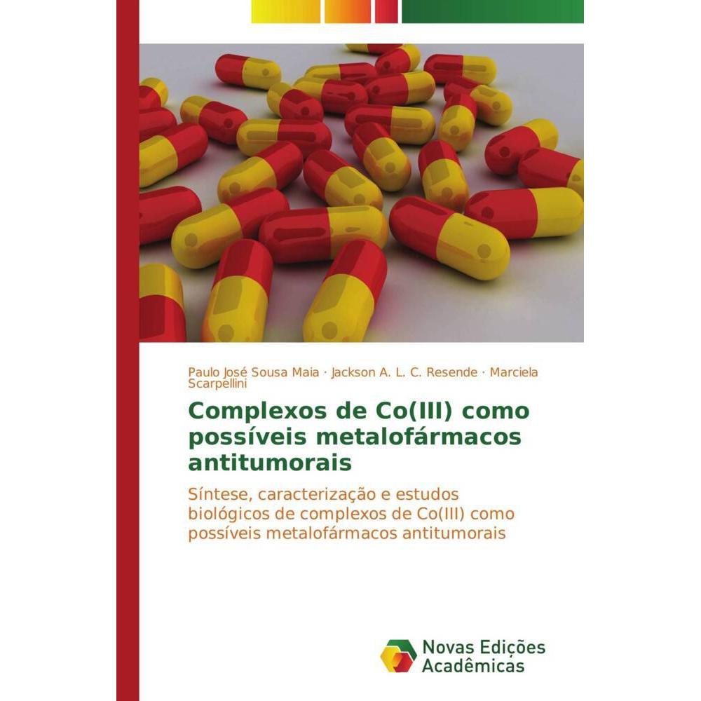 Complexos de Co(III) como possíveis metalofármacos antitumorais, Fachbücher von Marciela Scarpellini, Jackson A. L. C. R...