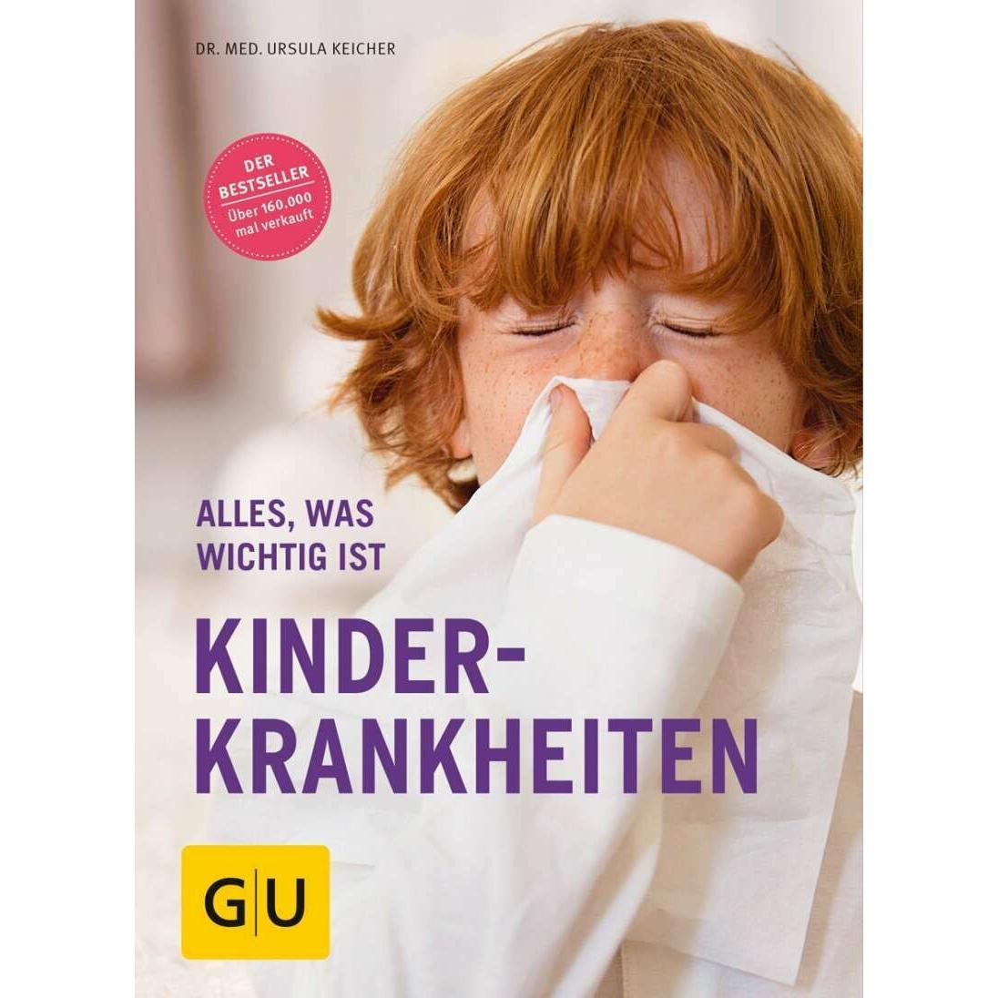 Kinderkrankheiten, Ratgeber von Ursula Keicher