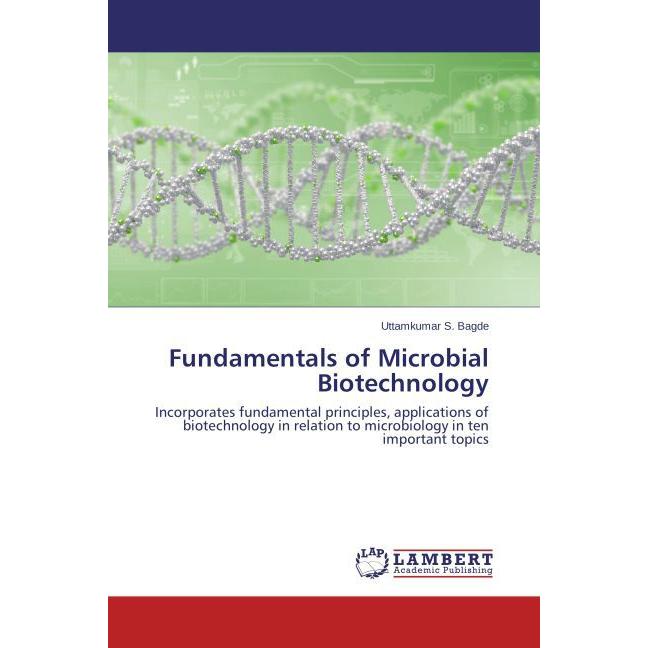 Fundamentals of Microbial Biotechnology, Fachbücher von Uttamkumar S. Bagde