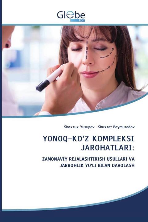 Actual product image Globeedit Yonoq-Ko'Z Kompleksi Jarohatlari: (German, Shuxrat Boymuradov, Shoxrux Yusupov, 2024)