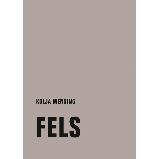 Mensing:Fels, Belletristik von Kolja Mensing