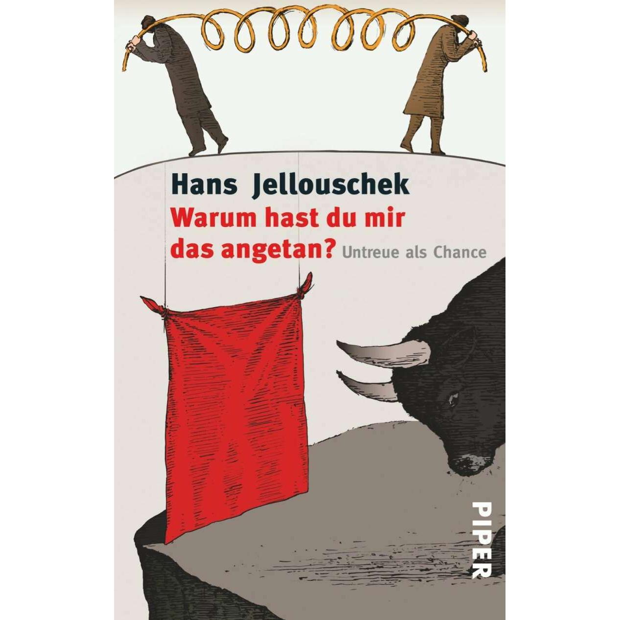 Warum hast du mir das angetan?, Ratgeber von Hans Jellouschek