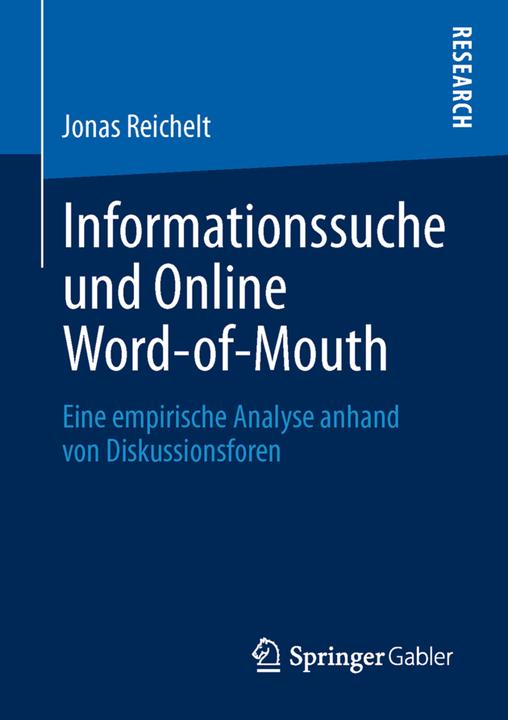 Produktbild Informationssuche und Online Word-of-Mouth (Deutsch, Jonas Reichelt, 2013)