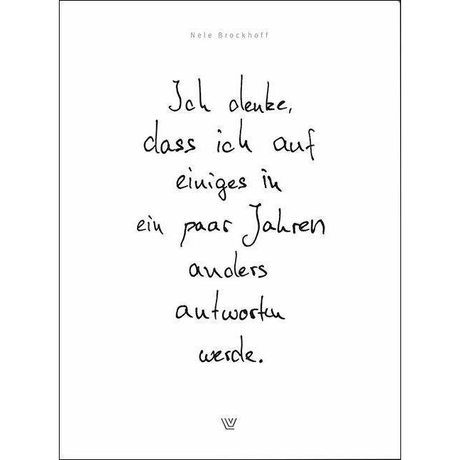 Thumbnail - Ich denke, dass ich auf einiges in ein paar Jahren anders antworten werde, Ratgeber von Nele Brockhoff