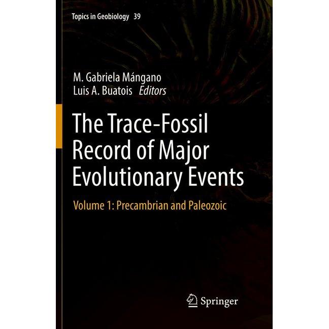 The Trace-Fossil Record of Major Evolutionary Events, Fachbücher von M. Gabriela Mángano, Luis A. Buatois