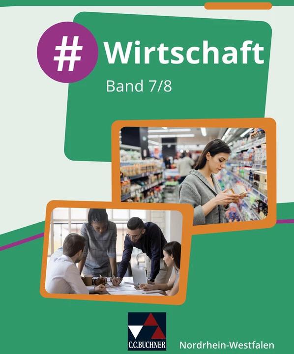 Immagine prodotto #Wirtschaft – Nordrhein-Westfalen / #Wirtschaft NRW 7/8 (Tedesco, Johannes Deeken, Isabelle Penning, Carsten Hinz, Constantin Klitsch, Christen Richter, 2022)