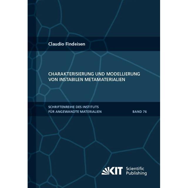 Charakterisierung und Modellierung von instabilen Metamaterialien, Fachbücher von Claudio Findeisen