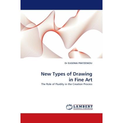 New Types of Drawing in Fine Art, Fachbücher von Eugenia Fratzeskou