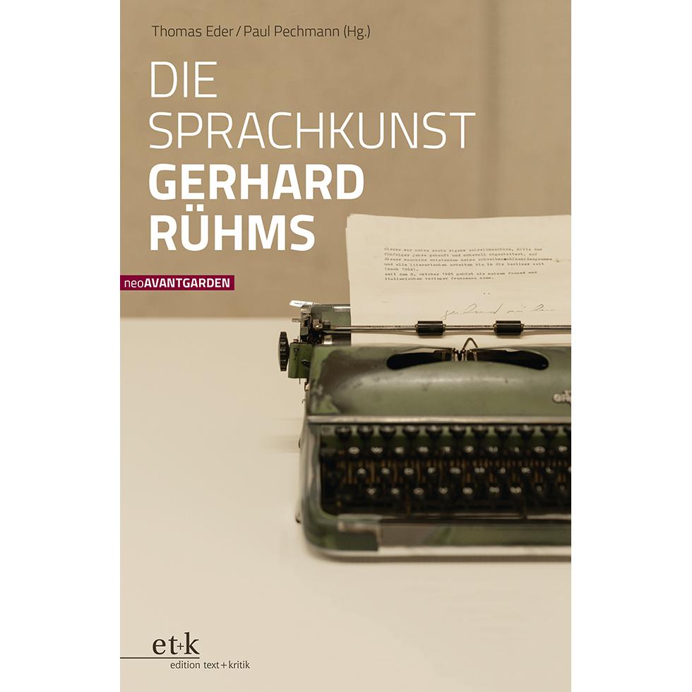 Die Sprachkunst Gerhard Rühms, Fachbücher von Paul Pechmann, Thomas Eder