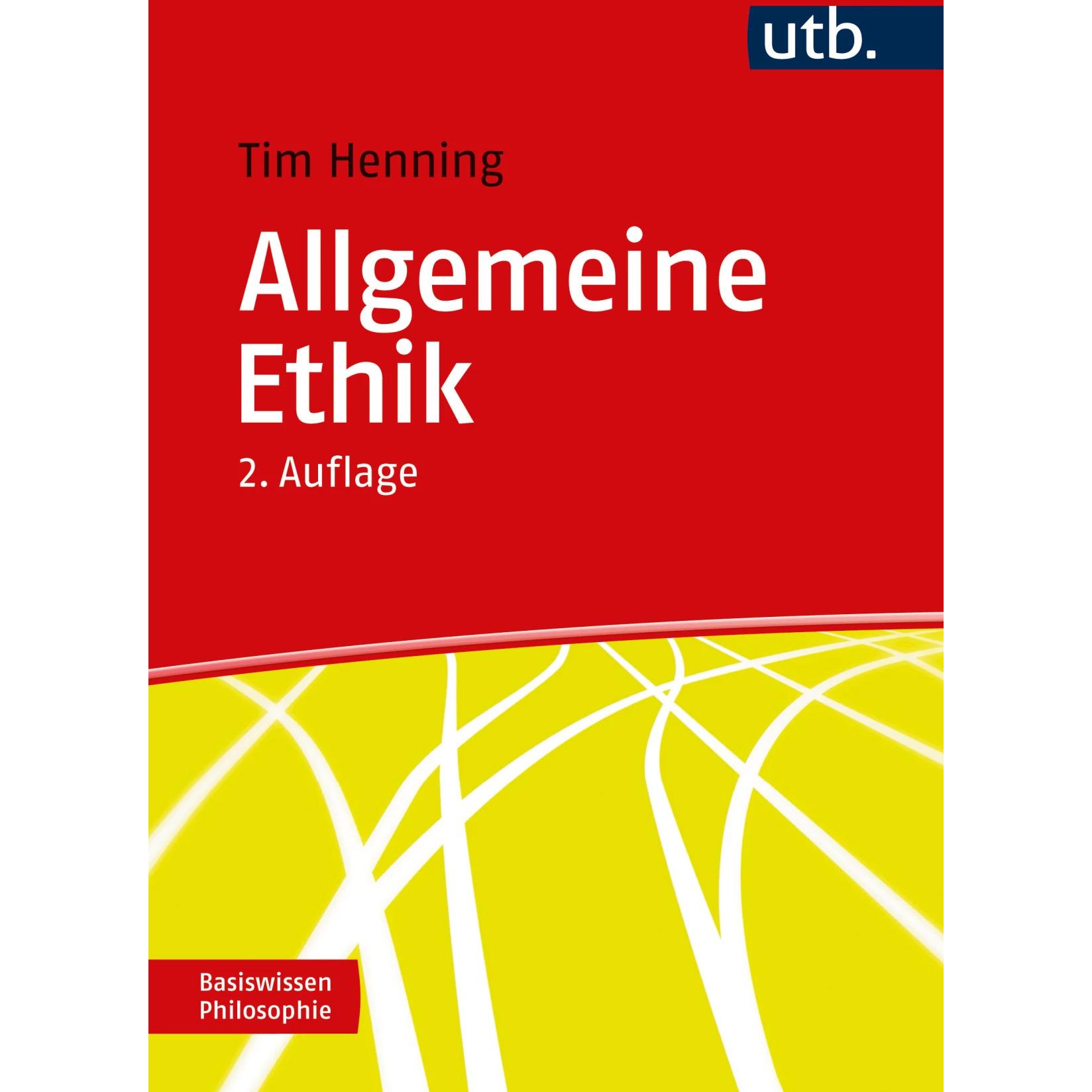 Allgemeine Ethik, Fachbücher von Tim Henning