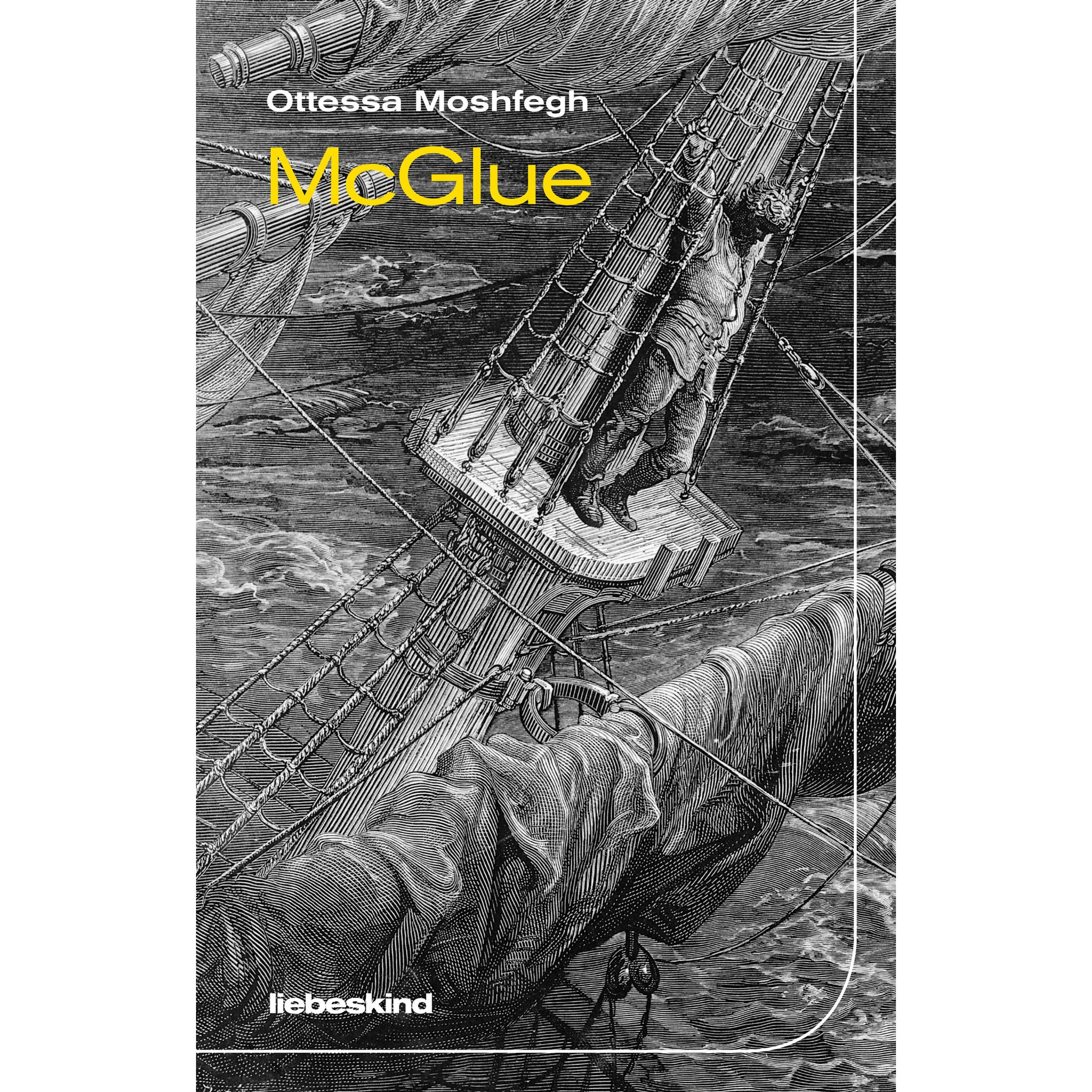 McGlue, Belletristik von Ottessa Moshfegh