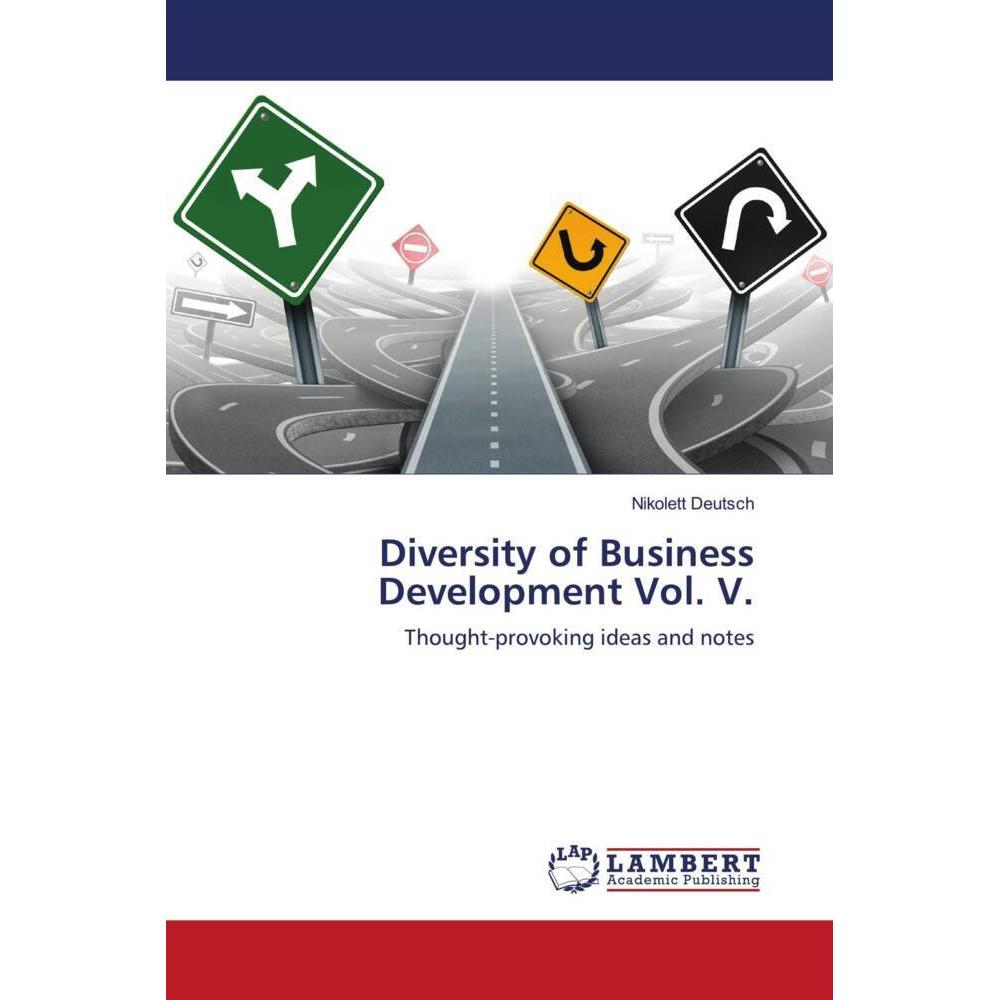 Diversity of Business Development Vol. V., Fachbücher von Nikolett Deutsch