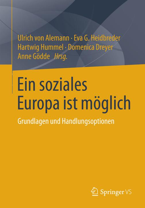 Produktbild Ein soziales Europa ist möglich (Deutsch, Anne Gödde, Domenica Dreyer, Eva G. Heidbreder, Hartwig Hummel, Ulrich Alemann, 2015)