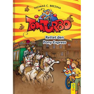 Rettet den Ponyexpress, Kinderbücher von Thomas Brezina