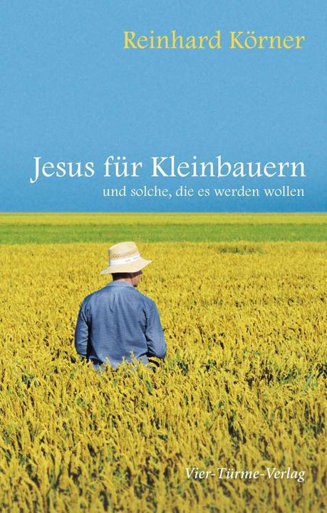 Produktbild Jesus für Kleinbauern (Deutsch, Reinhard Körner, 2024)