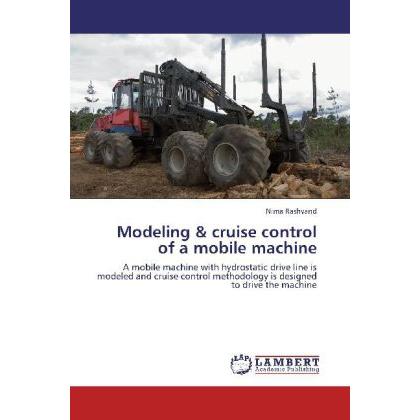 Modeling & cruise control of a mobile machine, Ratgeber