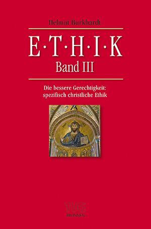 Produktbild Brunnen Ethik Band III (Deutsch, Helmut Burkhardt, 2013)
