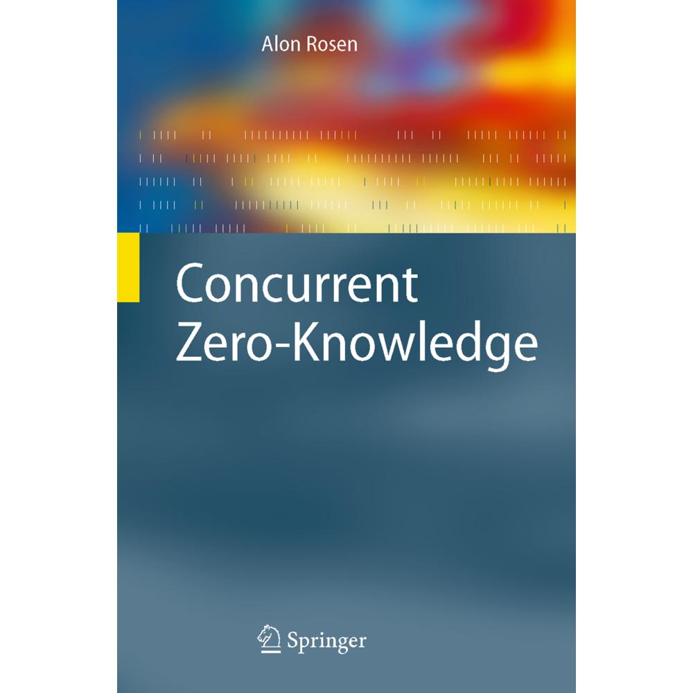 Concurrent Zero-Knowledge, Fachbücher von Alon Rosen