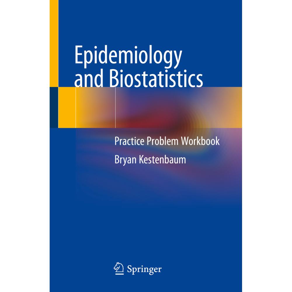 Epidemiology and Biostatistics, Fachbücher von Bryan Kestenbaum