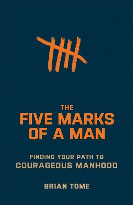 The Five Marks of a Man (Englisch, Brian Tome, 2023)