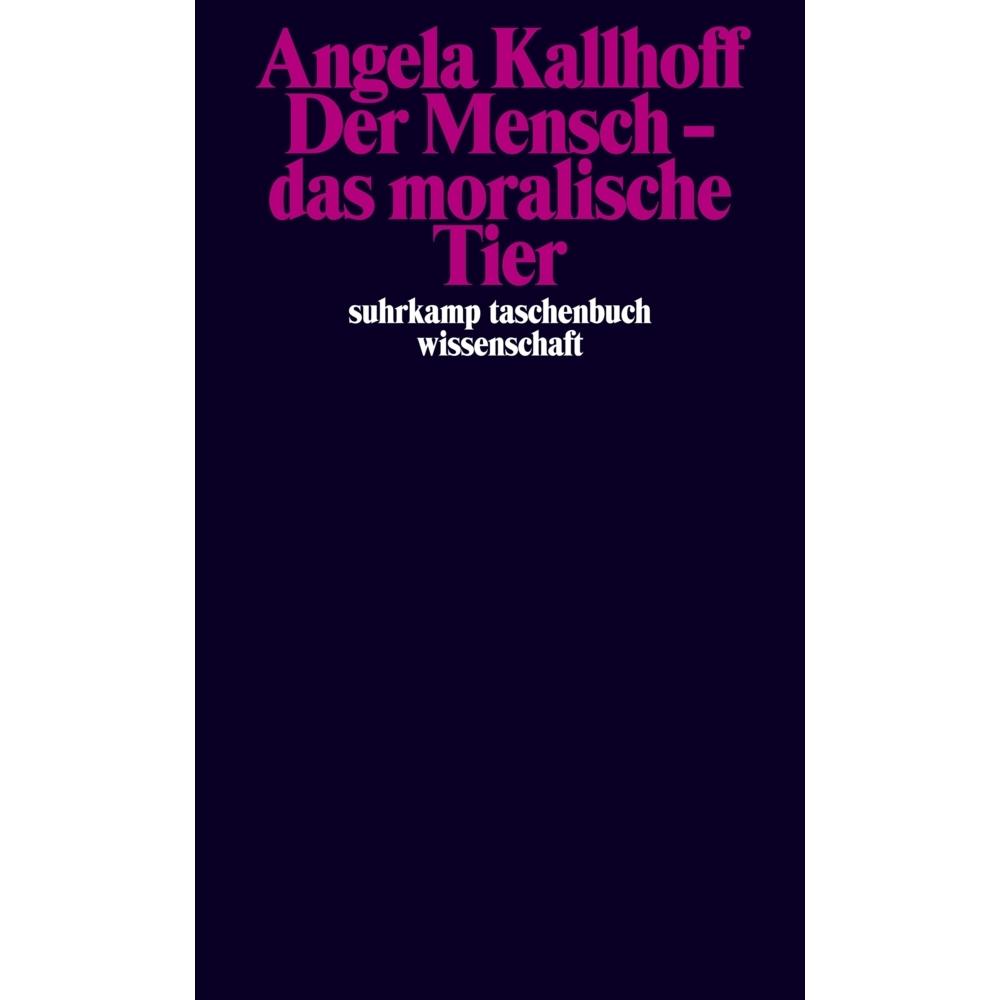 Thumbnail - Der Mensch – das moralische Tier, Fachbücher von Angela Kallhoff