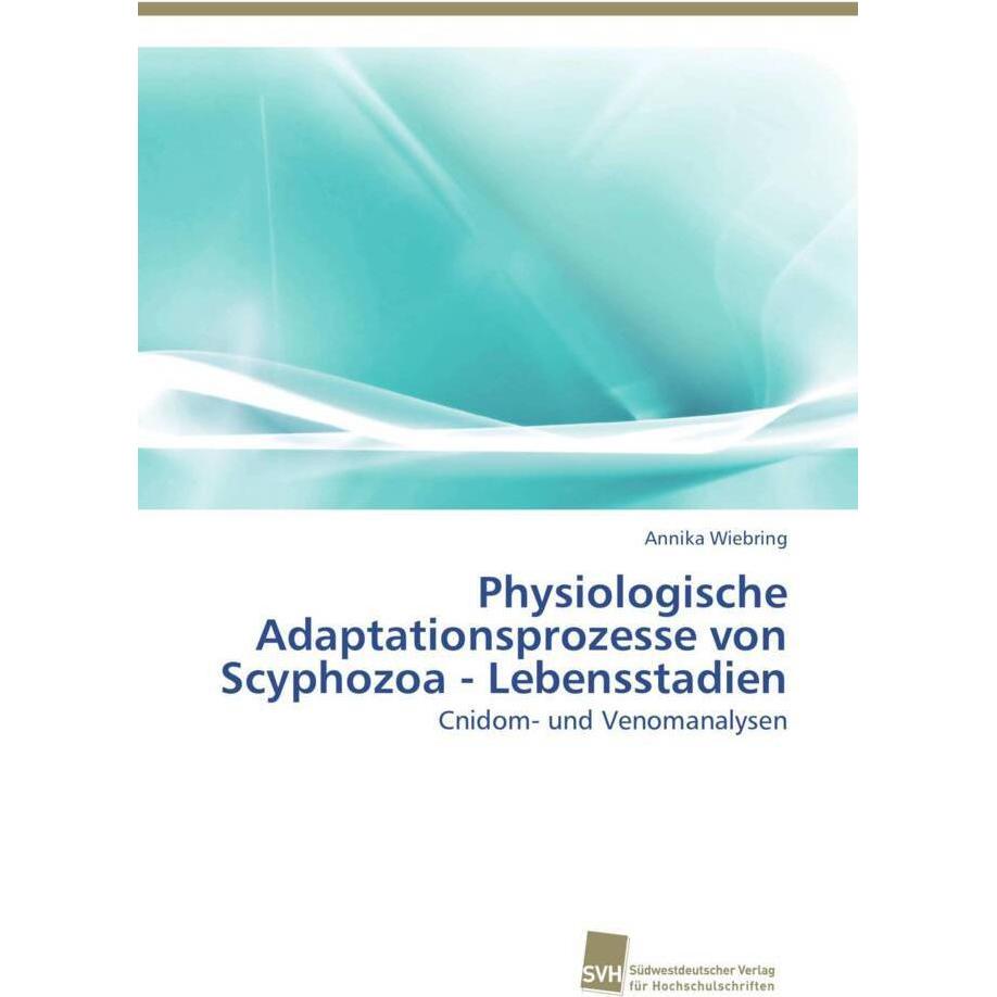Physiologische Adaptationsprozesse von Scyphozoa - Lebensstadien, Fachbücher
