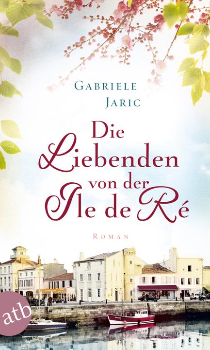 Produktbild Die Liebenden von der Île de Ré (Deutsch, Gabriele Weber-Jaric, 2015)