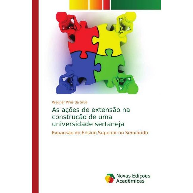 As ações de extensão na construção de uma universidade sertaneja, Ratgeber von Wagner Pires da Silva