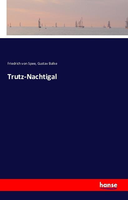 Produktbild Trutz-Nachtigal (Friedrich von Spee, Gustav Balke, 2016)