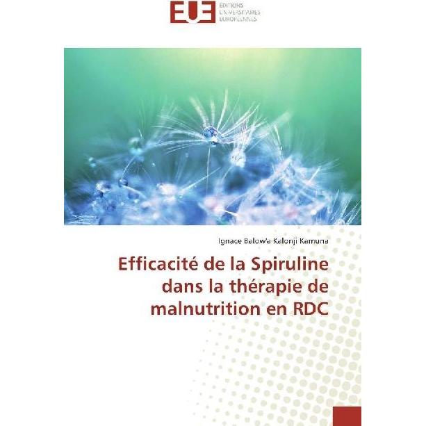 Efficacité de la Spiruline dans la thérapie de malnutrition en RDC, Fachbücher
