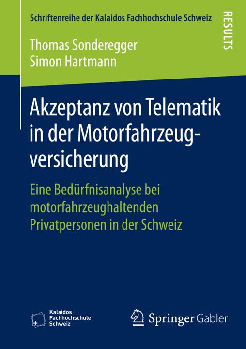 Produktbild Akzeptanz von Telematik in der Motorfahrzeugversicherung (Deutsch, Simon Hartmann, Thomas Sonderegger, 2015)