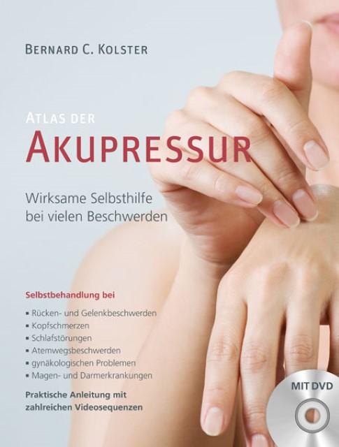 Produktbild Atlas der Akupressur (Deutsch, Astrid Waskowiak, Bernard C. Kolster, 2013)