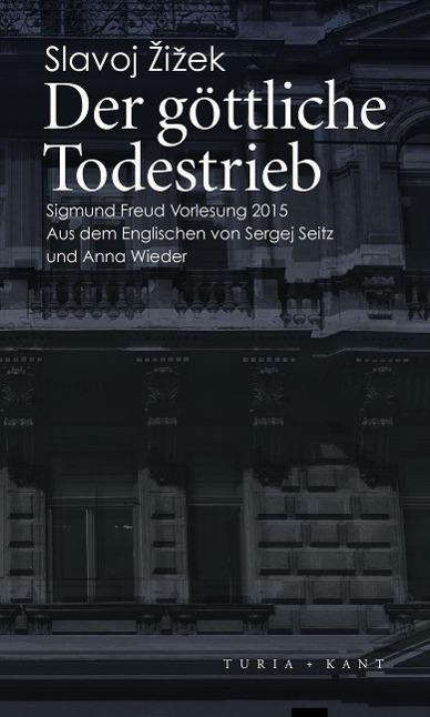 Produktbild Der göttliche Todestrieb (Deutsch, Slavoj Zizek, 2016)