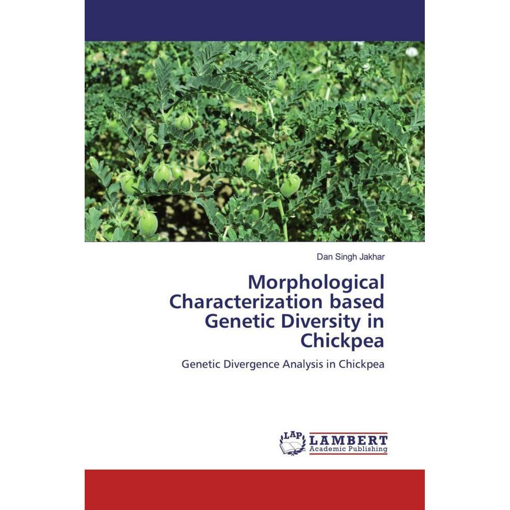 Thumbnail - Morphological Characterization based Genetic Diversity in Chickpea, Fachbücher von Dan Singh Jakhar