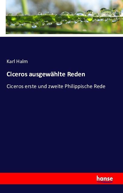 Produktbild Ciceros ausgewählte Reden (Deutsch, Karl Halm, 2016)
