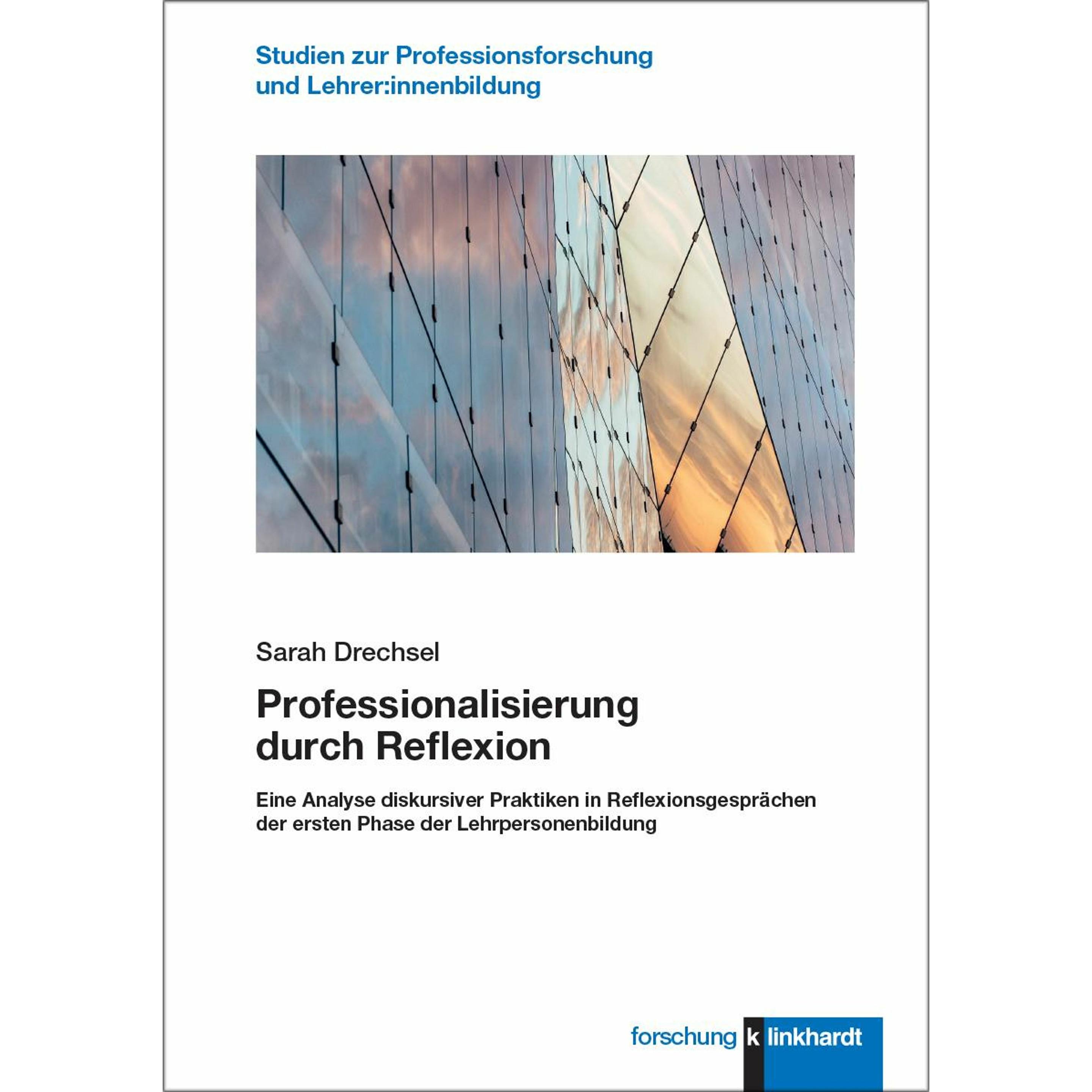 Professionalisierung durch Reflexion, Fachbücher von Sarah Drechsel