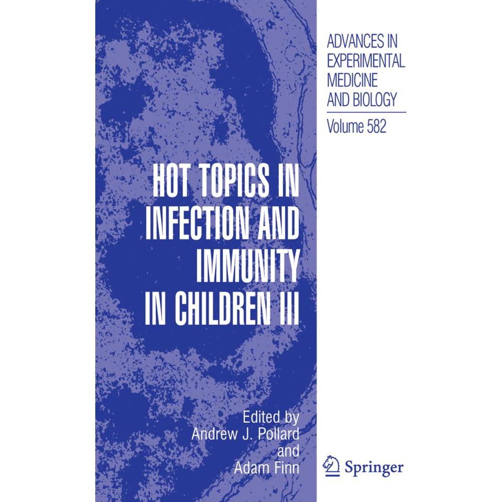 Hot Topics in Infection and Immunity in Children III, Fachbücher von Andrew J. Pollard, Adam Finn