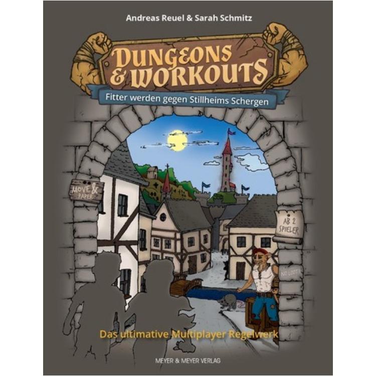 Dungeons & Workouts - Fitter werden gegen Stillheims Schergen (DE-Ausgabe), Ratgeber von Sarah Schmitz, Andreas Reuel