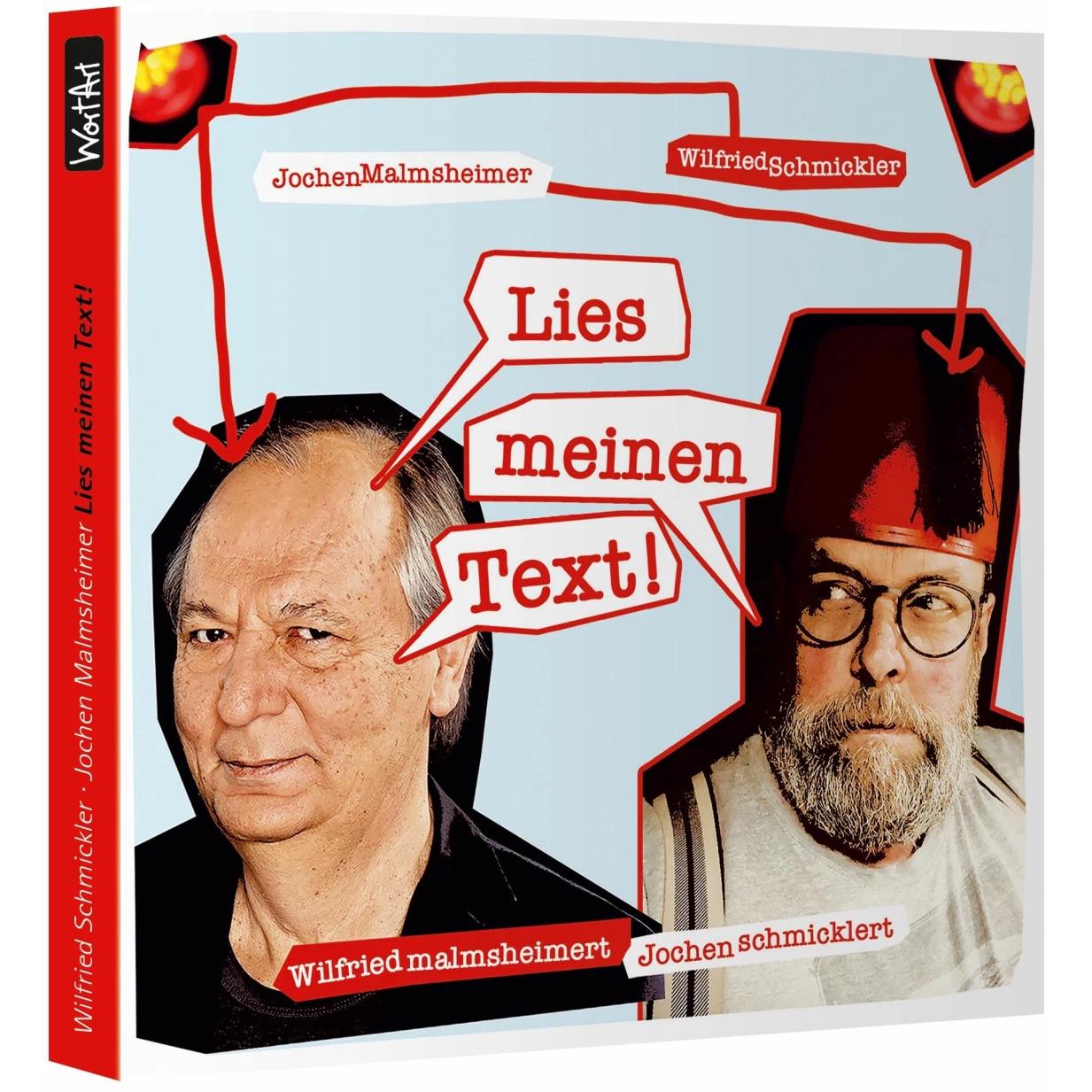 Wilfried malmsheimert und Jochen schmicklert - Lies meinen Text, Hörbücher von Jochen Malmsheimer, Wilfried Schmickler
