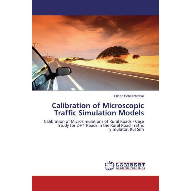 Calibration of Microscopic Traffic Simulation Models, Fachbücher