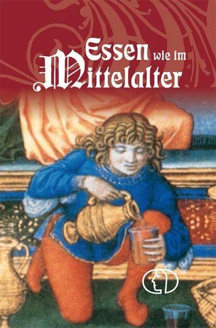 Produktbild Essen wie im Mittelalter (Deutsch, Carola Ruff, 2023)