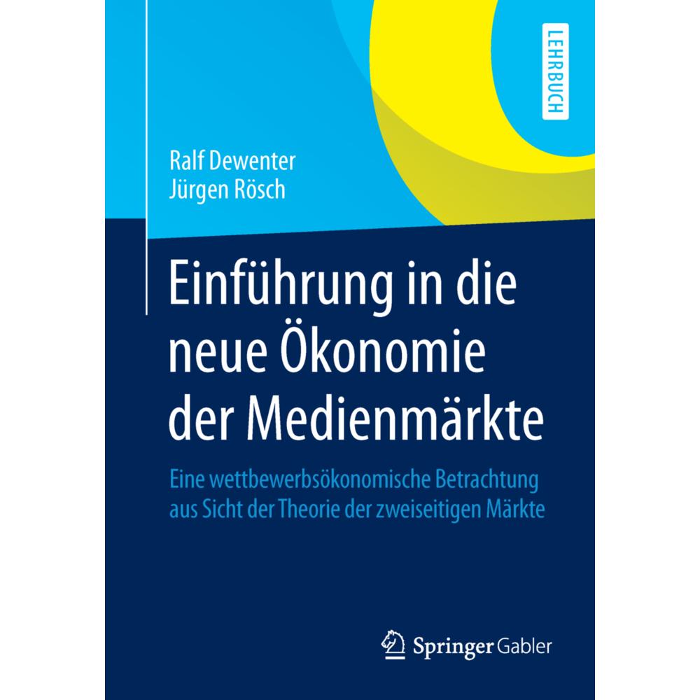 Einführung in die neue Ökonomie der Medienmärkte, Fachbücher
